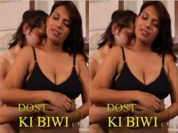 Dost ki Biwi